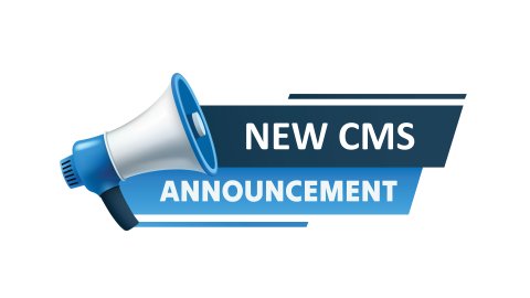 New CMS Announcement